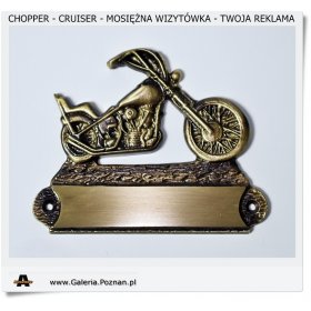 Chopper - Cruiser - Mosiężna wizytówka to Twoja reklama
