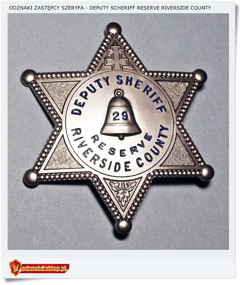  Gwiazda zastępcy szeryfa RESERVE Riverside County (68)