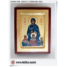 Ikona Święta ZOFIA z CÓRKAMI Bizantyjska - Grecka (OS)